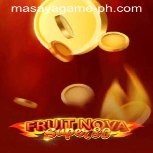 Discover the Thrills of FruitNovaSuper80 - A Masaya Game Experience