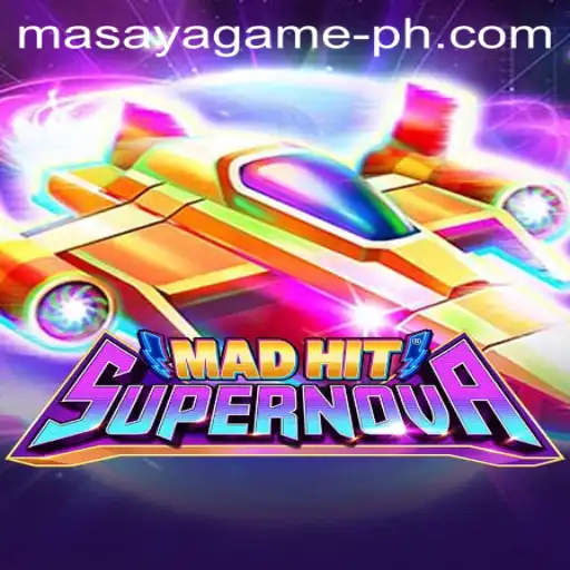 MadHitSupernova: Unveiling the Thrills of the Masaya Game